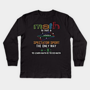Math funny teacher shirt Learn math shirt for men women Kids Long Sleeve T-Shirt